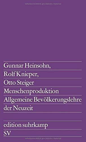 Menschenproduktion - Allgemeine Bevölkerungslehre der Neuzeit