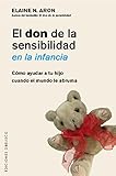  El don de la sensibilidad en la infancia