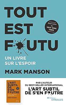 Eyrolles Tout est foutu: Un livre sur l'espoir