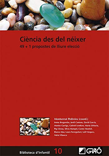 Ciència Des Del Néixer. 49 + 1 Propostes De Lliure Elecció: 010 )
