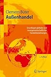 Außenhandel: Grundlagen globaler und innergemeinschaftlicher Handelsbeziehungen (Springer-Lehrbuch) (German Edition) by Clemens Büter