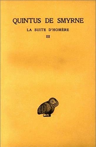 Télécharger La suite d'Homère, tome 3. Chants X-XIV Francais PDF
