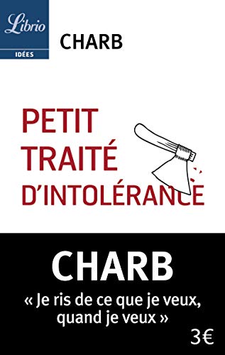 Petit traité d'intolérance : Les fatwas de Charb Petit traité d'intolérance : Les fatwas de Charb