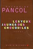 Les Yeux jaunes des crocodiles - Prix Maison de la Presse 2006