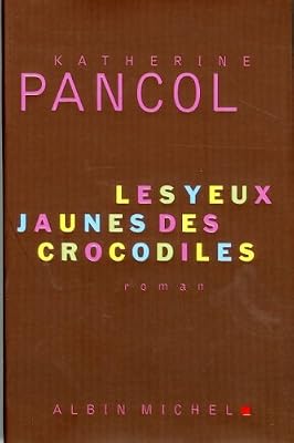 Les Yeux jaunes des crocodiles - Prix Maison de la Presse 2006