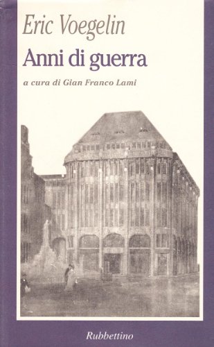 Anni di guerra. Per una comprensione dei conflitti nel secolo XX