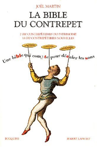 couverture de : La Bible du Contrepet : Une bible qui compte pour d&eacute;caler...