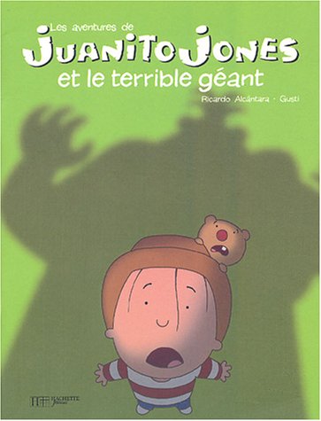 couverture de : Juanito Jones et le terrible g&eacute;ant