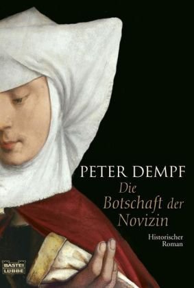 Download Die Botschaft der Novizin: Historischer Roman Download Die Botschaft der Novizin: Historischer Roman