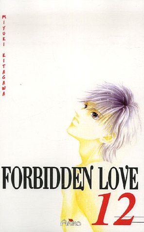 Forbidden Love — Tome 12