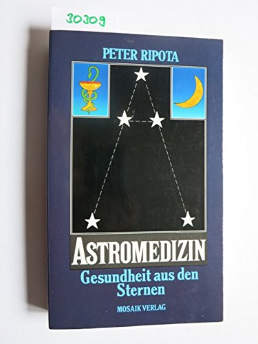 Download Astromedizin. Gesundheit aus den Sternen Download Astromedizin. Gesundheit aus den Sternen