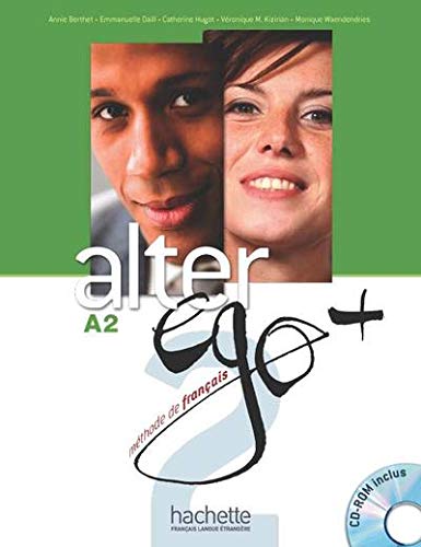 Télécharger Alter Ego + 2 : Livre de l'élève + CD-Rom + Parcours digital: Alter Ego + 2 : Livre de l'élève + Livre eBook France