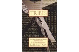 Tribes: How Race, Religion, and Identity Determine Success in the New Global Economy