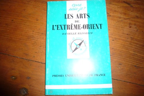 Les  Arts de l'Extrême-Orient