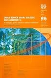 Image de Cross-Border Social Dialogue and Agreements: An Emerging Global Industrial Relations Framework?