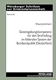 Image de Gesetzgebungskompetenz Für Den Strafvollzug Im Föderalen System Der Bundesrepublik Deutschland: Eine Analyse Anlässlich Der Föderalismusreform 200