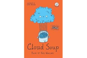 Cloud Soup: Poems for Children (Emma Press Children's Poetry Books)