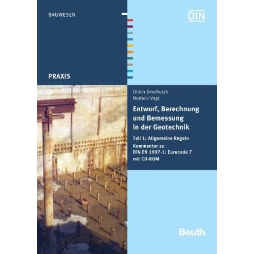[PDF] Download Entwurf - Berechnung und Bemessung in der Geotechnik: Teil 1: Allgemeine Regeln Kommentar zur DIN EN 1997-1: Eurocode 7 Mit CD-ROM - DIN EN 1997-1 im Volltext Kostenlos