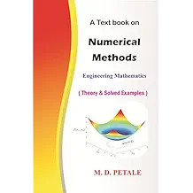 Numerical Methods: Theory & Solved Examples (Engineering Mathematics Book 11)