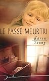 Le passé meurtri