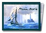 Image de Marin-Marie : Les mémoires en couleurs du marin qui aimait la mer
