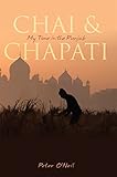 Image de Chai & Chapati: My Time in the Punjab (English Edition)