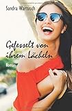 Cover zum Buch Gefesselt von ihrem Lächeln: Wie viel...