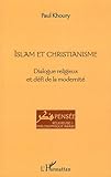 Image de Islam et christianisme (khoury) dialogue religieux et defi de la modernite