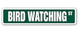 SignMission Vogelbeobachtung Straßenschild Armbanduhr Watching Fernglas Outdoor-| | 45,7 cm Breit