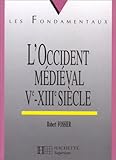 L'occident médiéval : Ve-XIIIe siècles