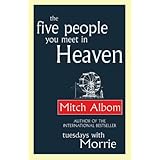 The Five People You Meet In Heaven: Mitch Albom