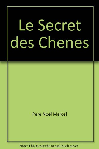 Le  Secret des chênes