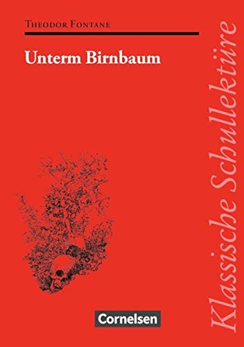 Klassische Schullektüre, Unterm Birnbaum