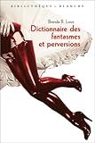 Dictionnaire des fantasmes et perversions