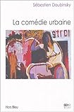 La comédie urbaine