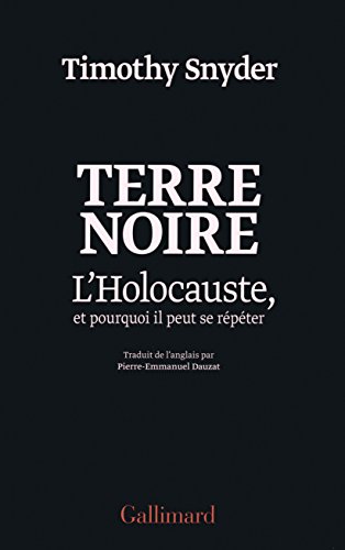 Preisvergleich Produktbild Terre noire : L'Holocauste, et pourquoi il peut se répéter