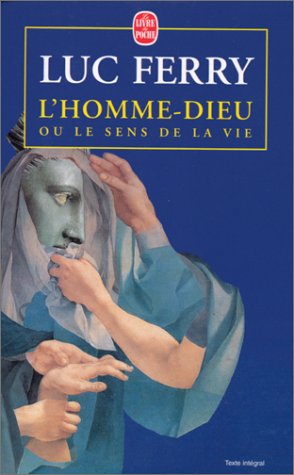 couverture de : Homme-Dieu ou le sens de la vie (l')