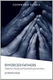 Image de Divorced Fathers: Children's Needs and Parental Responsibilities