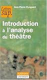 Introduction à l'analyse du théâtre