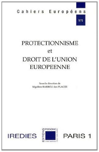 Protectionnisme et droit de l'Union européenne