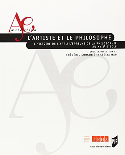 couverture de : L'artiste et le philosophe : l'histoire de l'art &agrave; l'&eacute;pre...