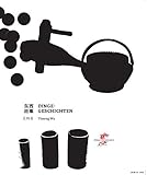 Dinge-Geschichten (Kunst und Design aus China) by 