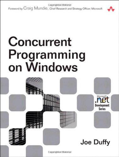 Download Concurrent Programming on Windows: Architecture, Principles, and Patterns (Microsoft .Net Development)