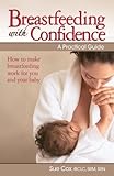 Image de Breastfeeding with Confidence: A Do-it-Yourself Guide