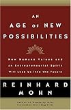 Image de An Age of New Possibilities: How Humane Values and an Entrepreneurial Spirit Will Lead Us into the Future