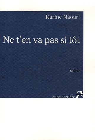 couverture de : Ne t'en va pas si t&ocirc;t