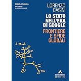 Lo Stato nell'era di Google. Frontiere e sfide globali