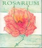 Rosarium : Gedichte zu den Geheimnissen des Rosenkranzes.