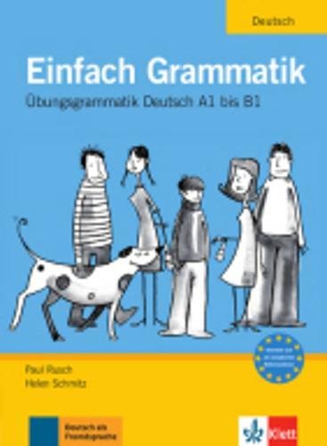Download Einfach Grammatik: Übungsgrammatik Deutsch A1 bis B1. Buch Download Einfach Grammatik: Übungsgrammatik Deutsch A1 bis B1. Buch