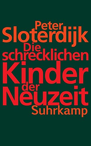 Download Die schrecklichen Kinder der Neuzeit: Über das anti-genealogische Experiment der Moderne (suhrkamp taschenbuch) Download Die schrecklichen Kinder der Neuzeit: Über das anti-genealogische Experiment der Moderne (suhrkamp taschenbuch)